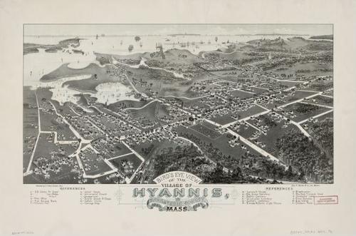 E70 - Birds Eye View of the Village of Hyannis Barnstable County Massachusetts - 1884