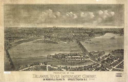 E106 - Properties of the Delaware River Improvement Company on Morrisville Island Pa opposite Trenton New Jersey