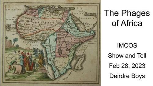 E340 - The Phages of Africa IMCOS Deirdre Boys 2023-02-28 - 1