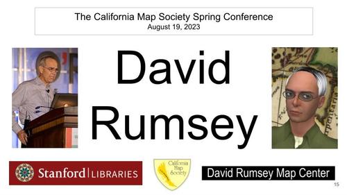 David Rumsey - California Map Society (CMS) Spring Conference - August 19, 2023
