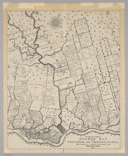 E560 - Fac-simile of a Portion of Holme's Map of the Province of Pennsylvania, with Names of Original Purchasers from William Penn - Jane and Ronald Gibbs Collection