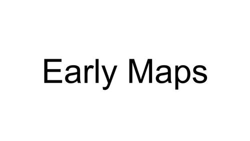 Early Maps