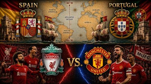 Spanish vs. Portugal | Liverpool vs. ManU