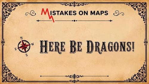 Here Be Dragons!