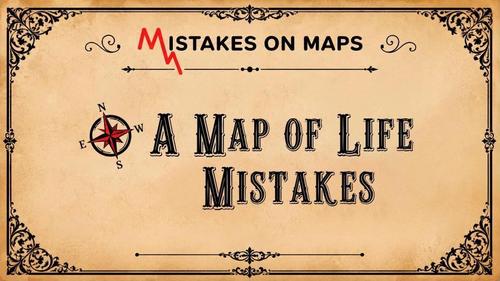 A Map of Life Mistakes